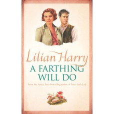 A Farthing Will Do (April Grove, a Street at War #8)