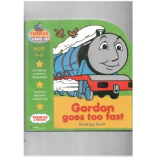 Gordon Goes Too Fast: Reading Book (Thomas the Tank Engine Learning Programme) 