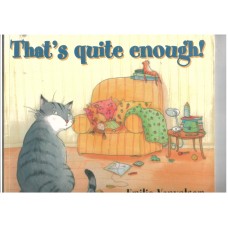 That's quite enough