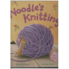 Noodle's Knitting (Soft to touch on every page)