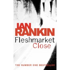 Fleshmarket Close (Inspector Rebus #15)