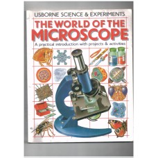 The World of the Microscope (Science & experiments) 