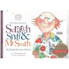 The Adventures of Scratch, Sniff and Mr Smith: Mr Smith Invents a Robot