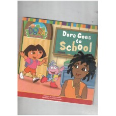 Dora Goes to School (Dora the Explorer)