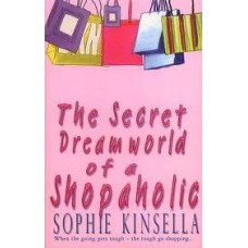 The Secret Dreamworld of a Shopaholic (Shopaholic #1)