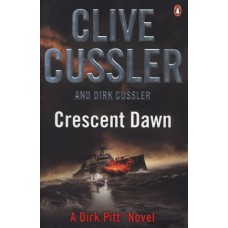 Crescent Dawn: Dirk Pitt #21 (Dirk Pitt #21)