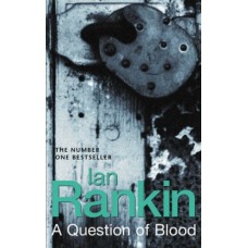 A Question of Blood (Inspector Rebus #14)
