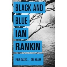 Black And Blue (Inspector Rebus #8)