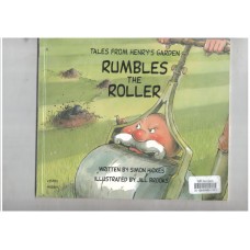 Rumbles the Roller (Tales from Henry's Garden)