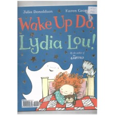 Wake Up Do Lydia Lou 