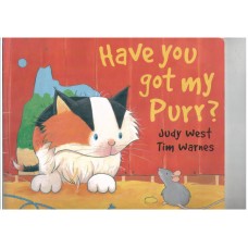 Have You Got My Purr? Have You Got My Purr?