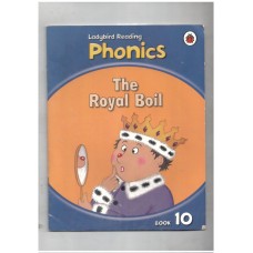The Royal Boil (Ladybird reading phonics) Book 10