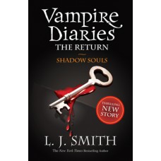 Shadow Souls (The Vampire Diaries: The Return #2)