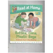 Read at home - Bottles , cans, plastic bags