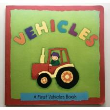 Vehicles: A First Vehicles Book