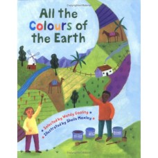 All the Colours of the Earth: A Multicultural Treasury