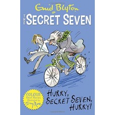Secret Seven Short Stories - Hurry, Secret Seven, Hurry!