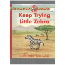 Young Families :  Keep Trying Little Zebra 