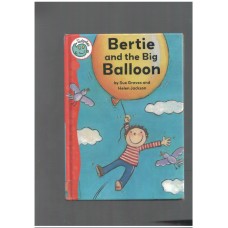 Bertie and the Big Balloon (Tadpoles)  - Dr.Sue Graves