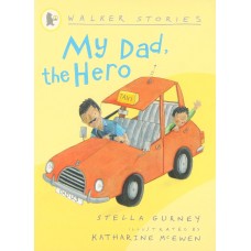 My Dad, the Hero (Walker Story)