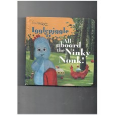 In the night garden: All Aboard the Ninky Nonk!