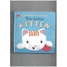 This little kitten - Touch and feel (ladybird)