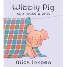 Wibbly Pig Can Make a Tent