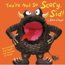 You're Not So Scary, Sid! (Hand puppet book)
