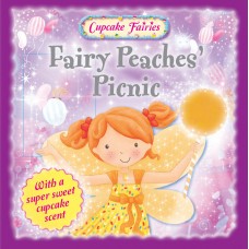Fairy Peaches' Picnic (Cupcake Fairies)