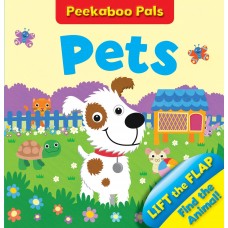 Peekaboo Pals - Pets: Lift and Flap Book (Lift and Find) 