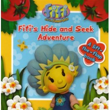 Fifi and the Flowertots – Hide and Seek Adventure: Lift-the-Flap Board Book Fifi and the Flowertots – Hide and Seek Adventure: Lift-the-Flap Board Book
