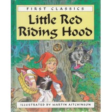 Little Red Riding Hood (First Classics)
