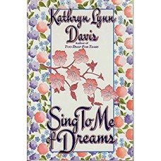 Sing to Me of Dreams
