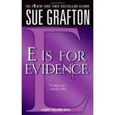E is for Evidence (Kinsey Millhone #5)