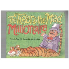 The tiger and the mad millionaire
