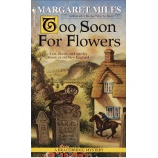 Too Soon for Flowers (Bracebridge Mystery #2)