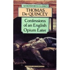 Confessions of an English Opium Eater