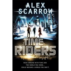 TimeRiders - Book 1