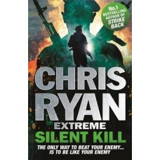 Chris Ryan Extreme: Silent Kill: Extreme Series 4 