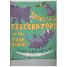 There's a triceratops in the tree house