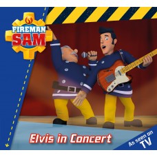 Fireman Sam: Story Time: Elvis in Concert