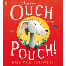 There's an Ouch in My Pouch!