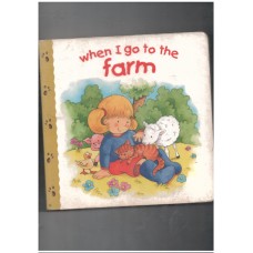 When I Go to the Farm