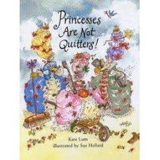 Princesses Are Not Quitters!