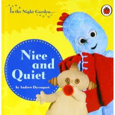 In the Night Garden: Nice and Quiet