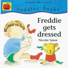 Freddie Gets Dressed (Little Barron's Toddler Books) 