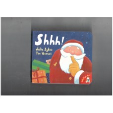 Shhhh! Shhhh!