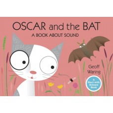 Oscar and the Bat: A Book About Sound (Start with Science)