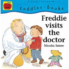 Freddie Visits the Doctor (Toddler Books)