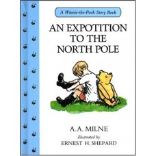 An Expotition to the North Pole (Winnie-the-Pooh story books)